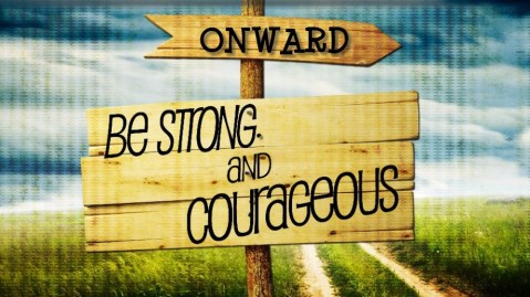 be-strong-and-courageous-orlando-espinosa